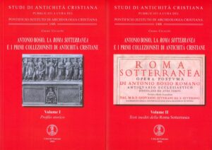 Antonio Bosio, la Roma Sotterranea e i primi collezionisti di antichità cristiane
